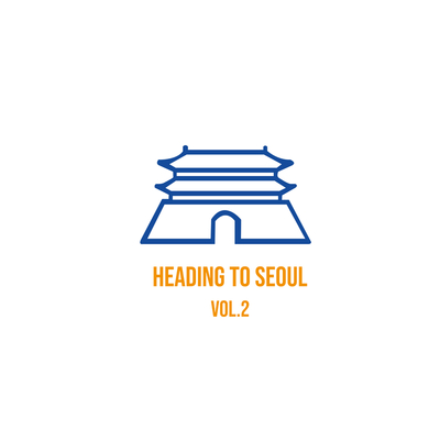 Heading to Seoul Vol.2(Explicit)