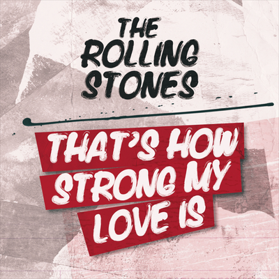 That's How Strong My Love Is