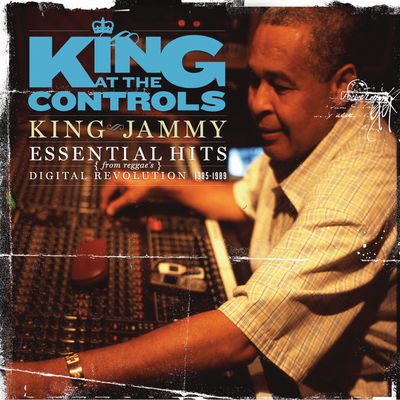 King At The Controls Essential Hits From Reggae Is Digital Revolution 1985 1989